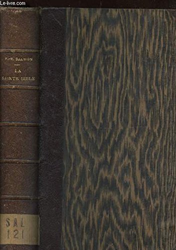 LA SAINTE BIBLE - ANCIEN ET NOUVEAU TESTAMENT - RECIT ET COMMENTAIRE. 