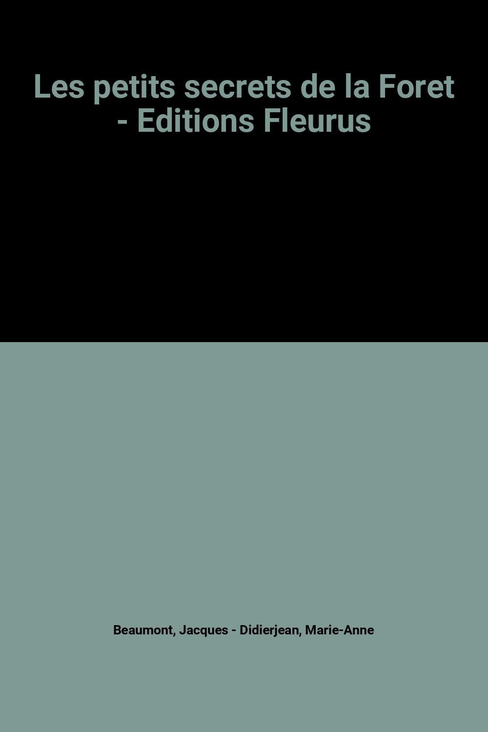 Les petits secrets de la Foret - Editions Fleurus 9782215060581