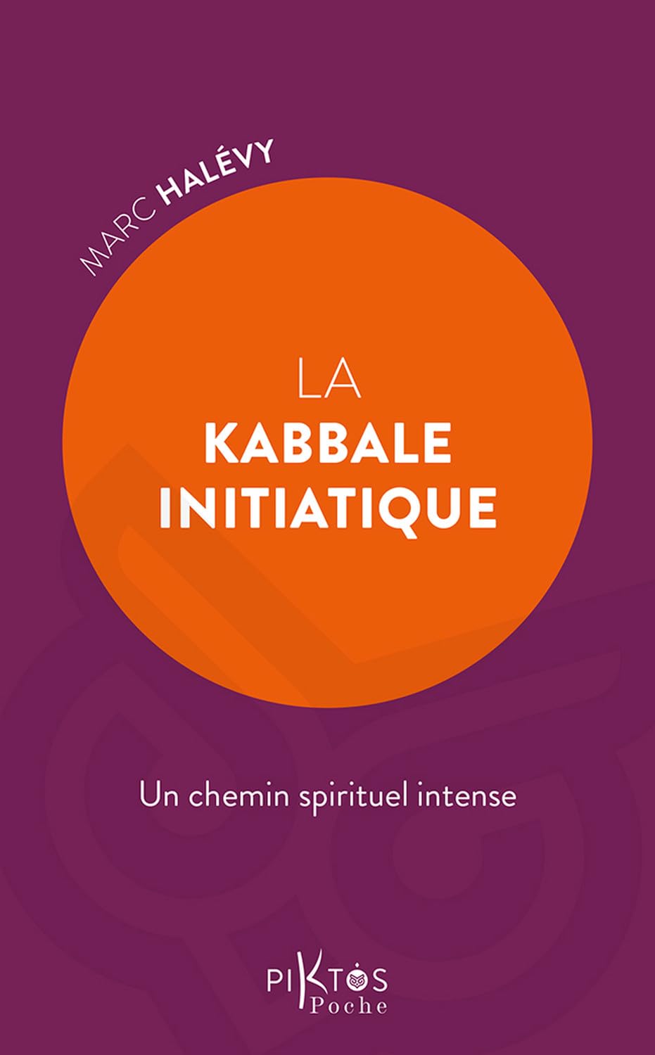 La Kabbale initiatique – Un chemin spirituel intense 9782487771185