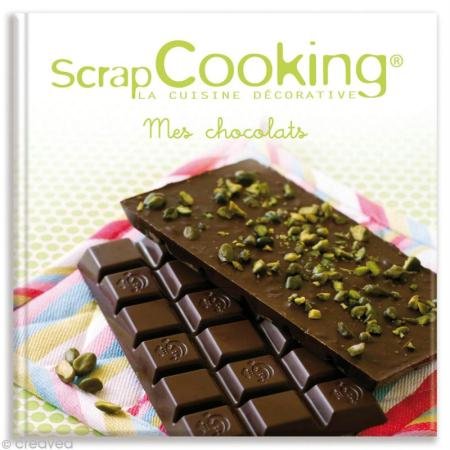 SCRAPCOOKING - Livre Mes chocolats 9782953922516