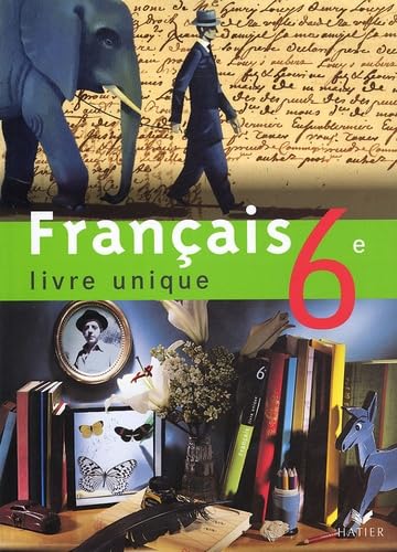 Français 6e: Livre unique 9782218746260