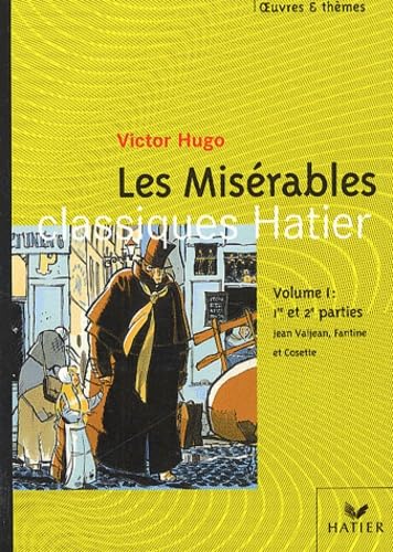 Les Miserables. Volume 1, Extraits Des 1ere Et 2eme Parties : Epopee De Jean Valjean, Fantine Et Cosette 9782218739170