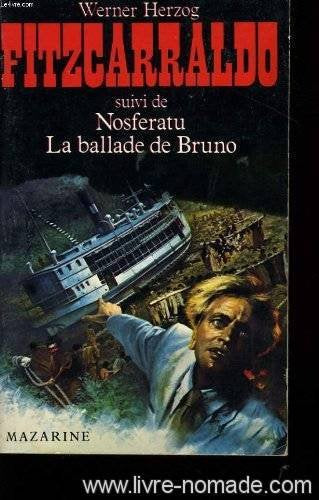Fitzcarraldo suivi de nosferatu la ballade de bruno 9782863740934