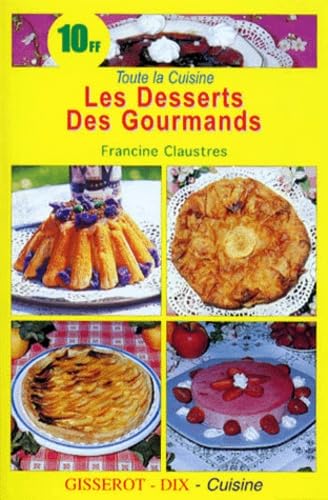 Les desserts des gourmands 9782877473576