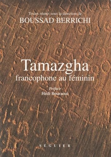 TAMAZGHA, Francophone au féminin 9782840495918