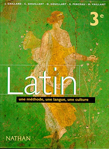 Gaillard Latin, 3e. Livre de l'élève, programme 1998 9782091712055