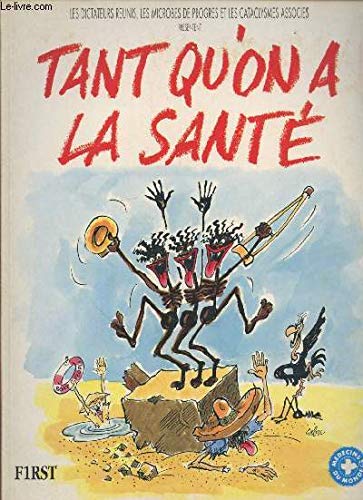 Tant qu'on a la sante 9782876911802