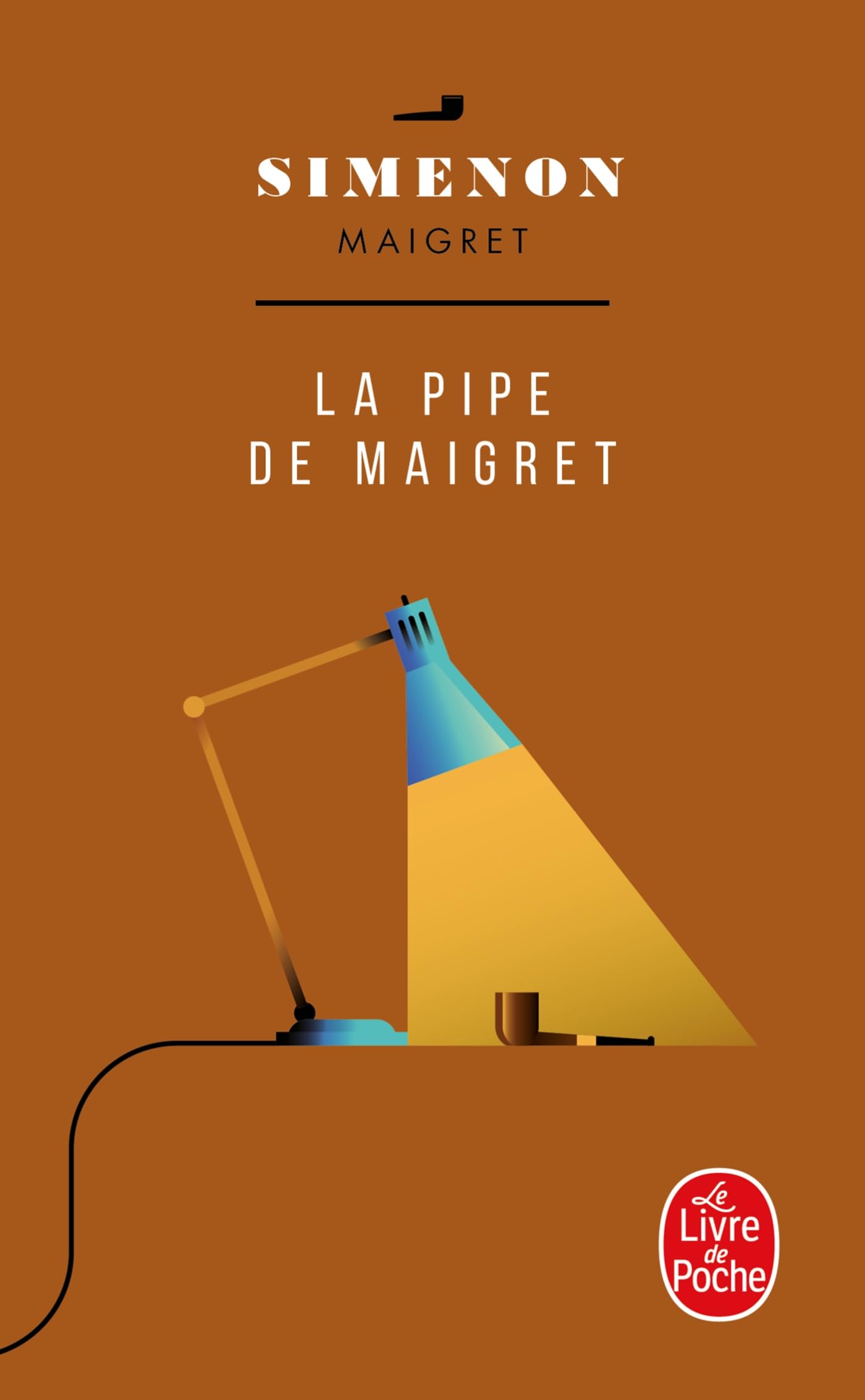 La Pipe de Maigret 9782253120629
