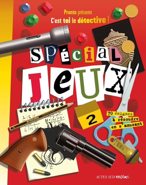 C'est toi le détective ! - Spécial jeux tome 2 9782330050962