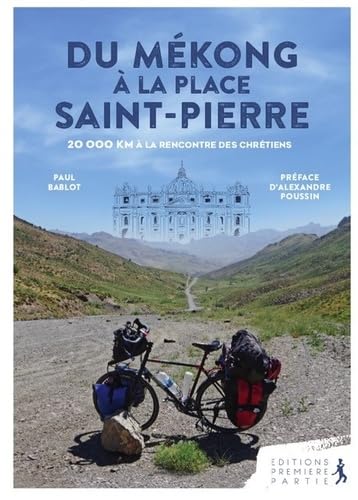 DU MEKONG A LA PLACE SAINT-PIERRE 9782365261777