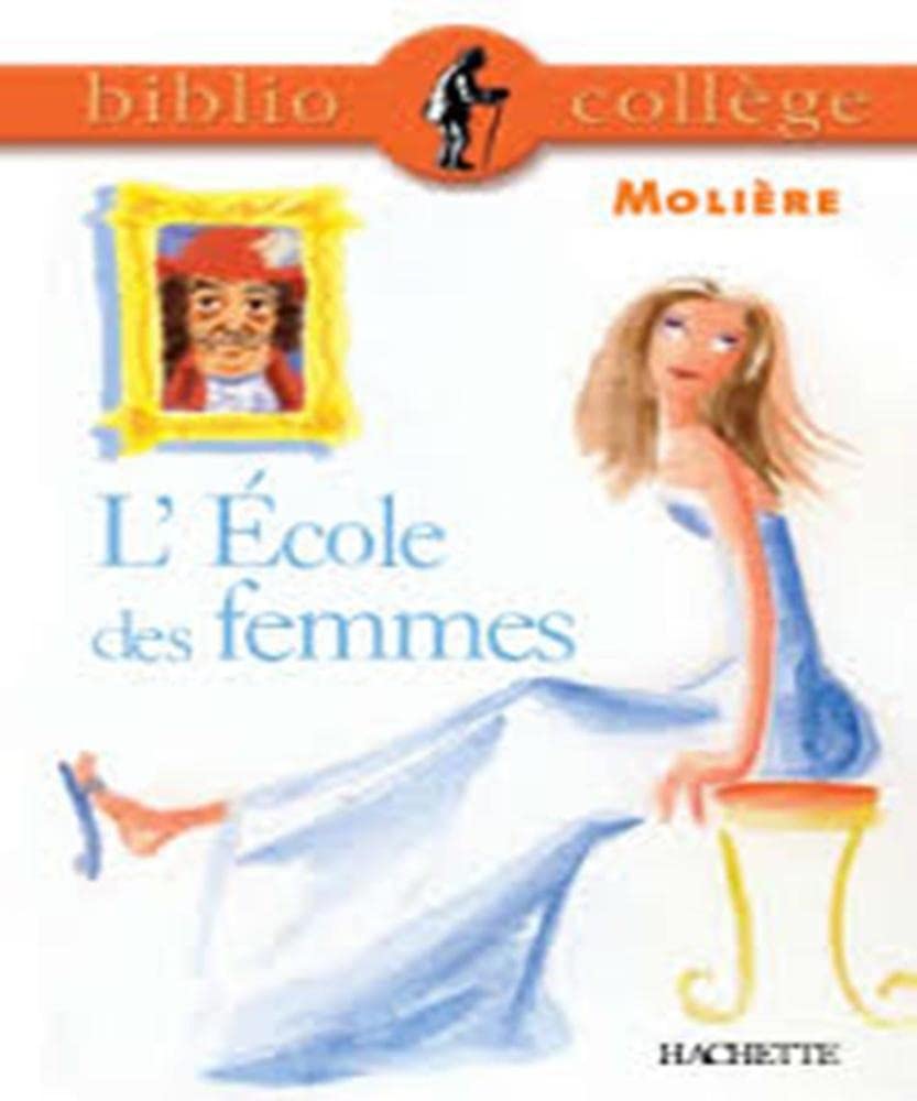 L'Ecole des femmes (livre de l'élève) 9782011681171