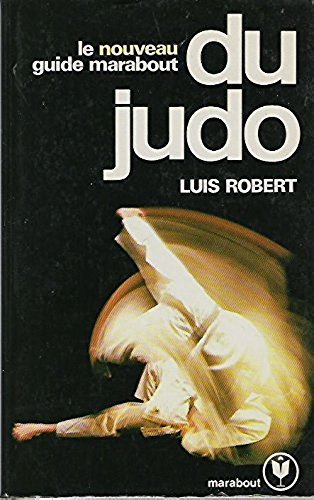 LE NOUVEAU GUIDE MARABOUT DU JUDO. 