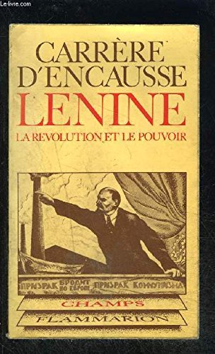 Lenine, la revolution et le pouvoir 