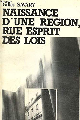 Naissance, D'Une Region, Rue Esprit Des Lois 