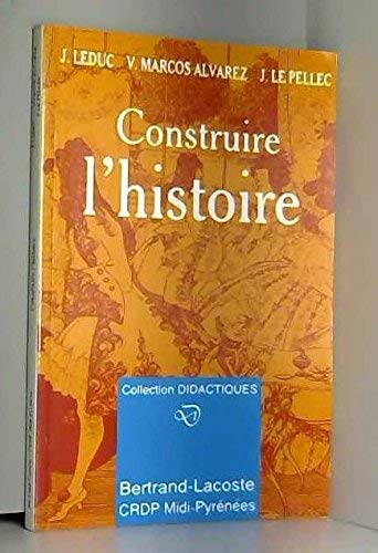 Construire L'Histoire 9782735209866