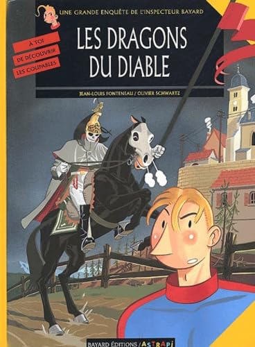 Inspecteur Bayard, tome 5. Les dragons du diable 9782700940954