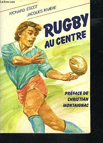 Rugby au centre 9782733900895