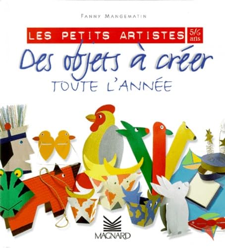 Des objets à créer toute l'année 9782210978997