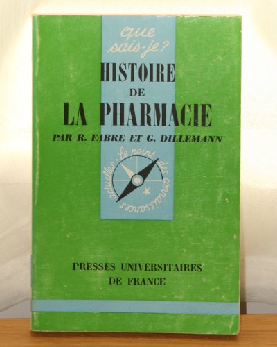 Histoire de la pharmacie : Par René Fabre,... et Georges Dillemann 
