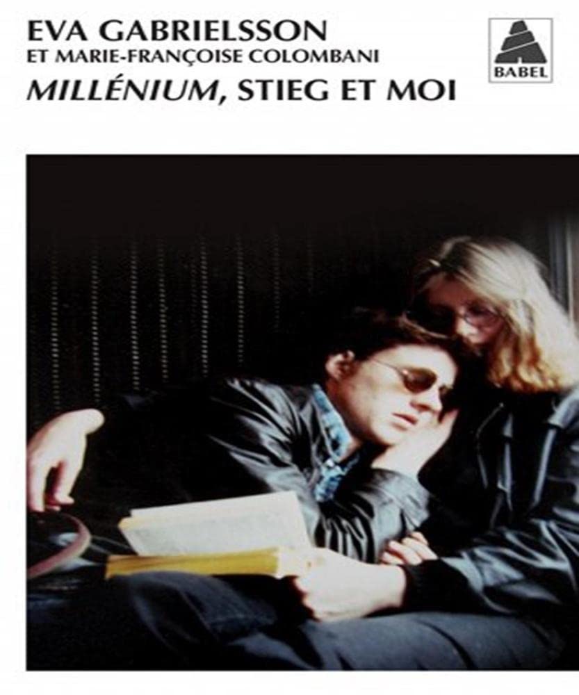 Millénium, Stieg et moi 9782330009748