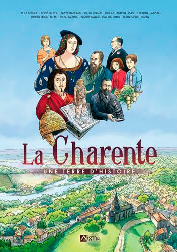 La Charente, une terre d'Histoire 9782746839847