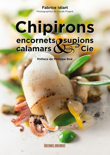 Chipirons Encornets Calamars & Cie 9782817703732