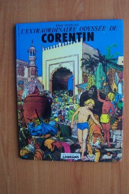 L'Extraordinaire odyssée de Corentin : Une histoire du journal Tintin (Corentin) 9782205012590
