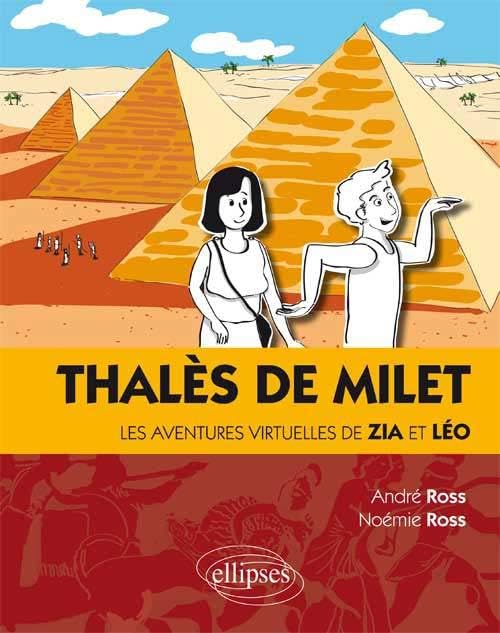 Thalès de Milet les Aventures Virtuelles de Zia et Léo 9782340005068