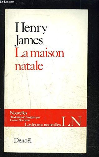 LA MAISON NATALE ET AUTRES NOUVELLES 
