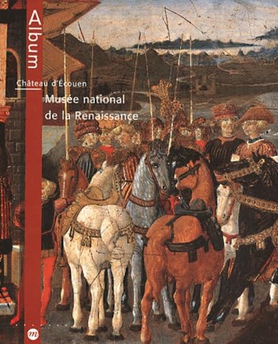 Château d'Ecouen: Musée national de la renaissance 9782711841615