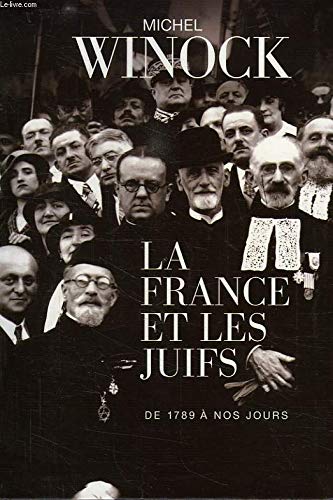 La France et les juifs : De 1789 à nos jours 9782286009014