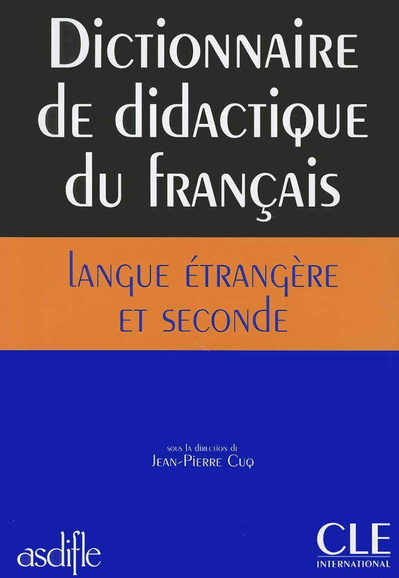 Dictionnaire de didactique du français langue étrangère et seconde - Livre 9782090339727