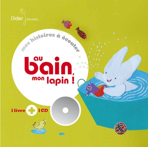 Au bain, mon lapin ! 9782278065363