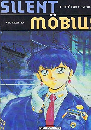 Silent Möbius, Tome 1 : Cité cyber-psychique 9782840551126