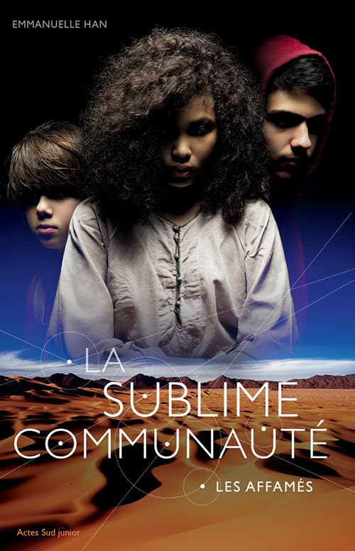 La sublime communauté - T1 Les Affamés 9782330086671