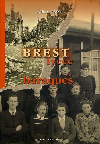 Brest, le lycée en baraques 1945-1955 9782915623185