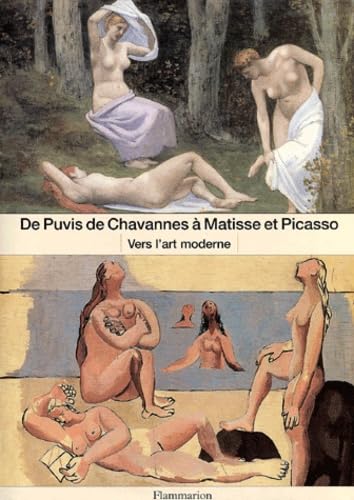 De Puvis de Chavannes à Matisse et Picasso : Vers l'art moderne 9782080106988