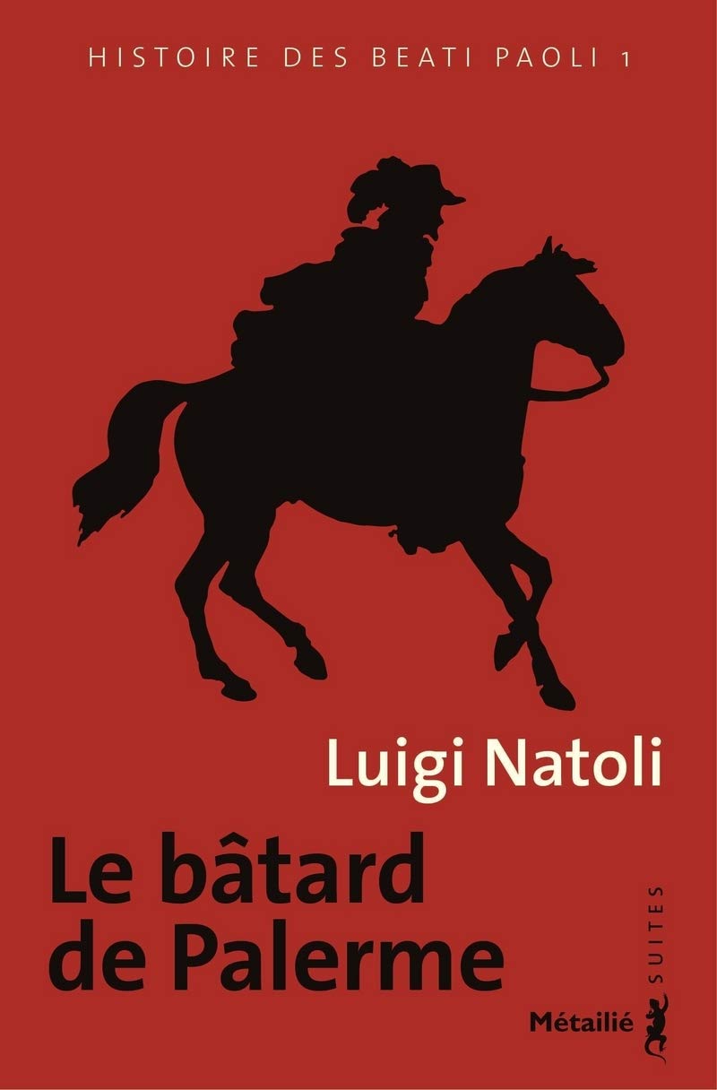 Le Bâtard de Palerme: Histoire des Beati Paoli T.1 9791022604840