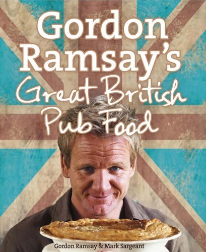 Gordon Ramsay's Great British Pub Food 9780007850051