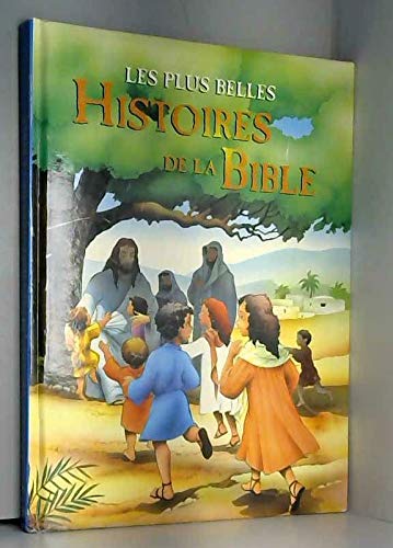 Les plus belles histoires de la bible 9782754203470
