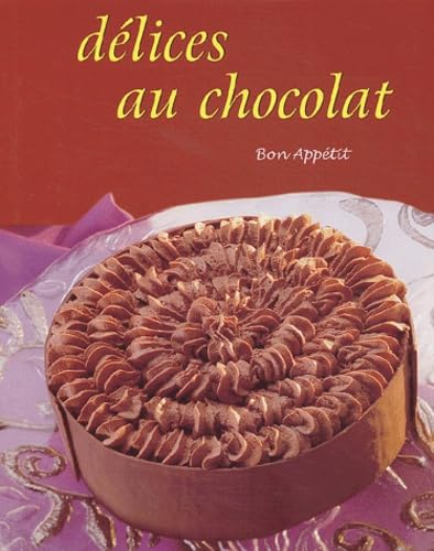 Délices au chocolat 9781405404709