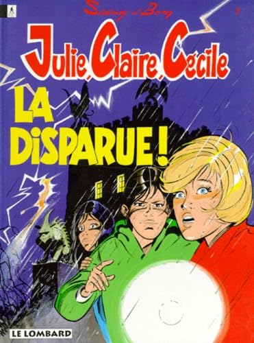 Julie, Claire, Cécile tome 7 : La Disparue ! 9782803608324