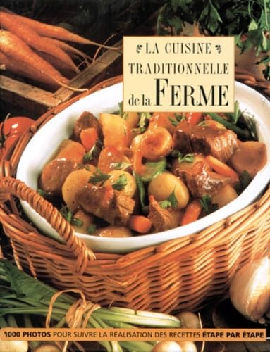 La Cuisine traditionnelle de la ferme 9782841981267