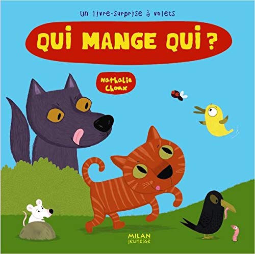 Qui mange qui ?: Un livre-surprise à volets 9782745924445