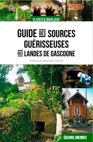 Guide Des Sources Guérisseuses Des Landes De Gasco 9782817705736