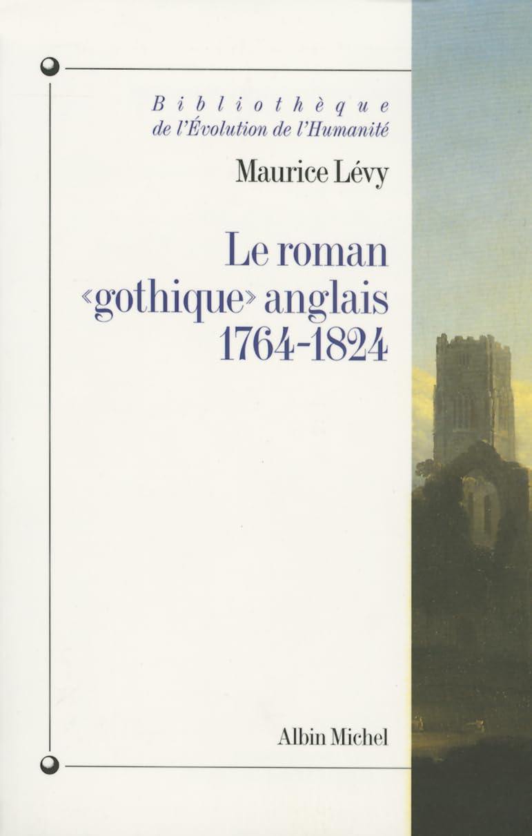 Le Roman gothique anglais, 1764-1824 9782226076243