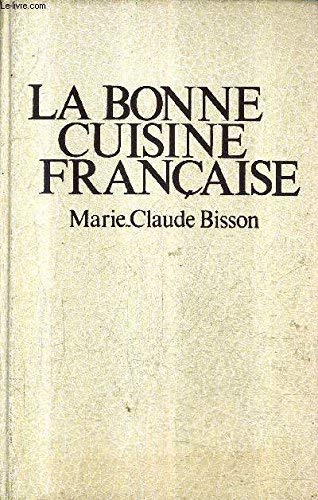 La bonne cuisine française de Bisson (1996) Relié 