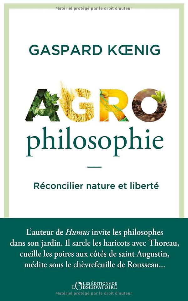 Agrophilosophie: Réconcilier nature et liberté 9791032932179