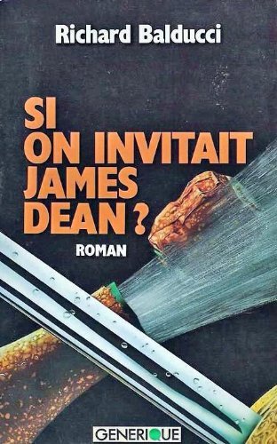 Si on invitait james dean ! : roman 9782866470715