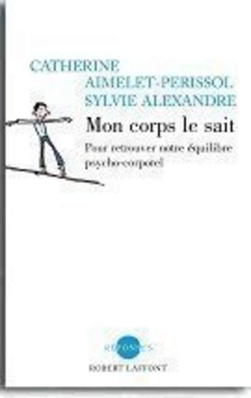 Mon corps le sait 9782221109014